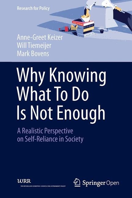 Why Knowing What to Do Is Not Enough: A Realistic Perspective on Self-Reliance (Hardcover, 2019)