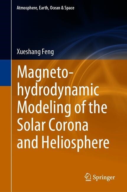 Magnetohydrodynamic Modeling of the Solar Corona and Heliosphere (Hardcover, 2020)