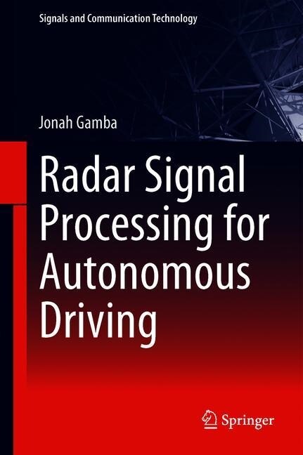 Radar Signal Processing for Autonomous Driving (Hardcover)