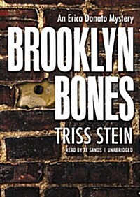 Brooklyn Bones: An Erica Donato Mystery (Audio CD)