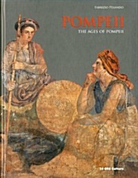 Pompeii: The Ages of Pompeii (Hardcover)