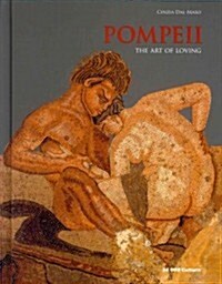 Pompeii: The Art of Loving (Hardcover)
