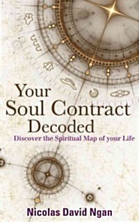 Your Soul Contract Decoded : Discovering the Spiritual Map of Your Life with Numerology (Paperback, New ed)