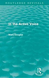 In the Active Voice (Routledge Revivals) (Paperback)