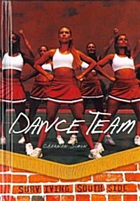 Dance Team (Library Binding)