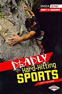 Deadly Hard-Hitting Sports (Paperback)