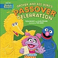 Grover and Big Birds Passover Celebration (Hardcover)