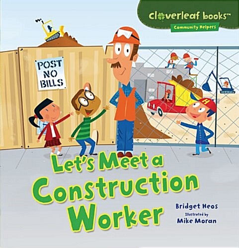Lets Meet a Construction Worker (Library Binding)
