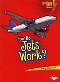 How Do Jets Work? (Paperback)