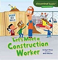 Lets Meet a Construction Worker (Paperback)