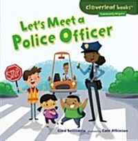 Lets Meet a Police Officer (Paperback)