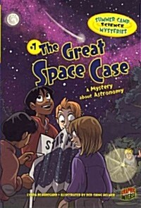 The Great Space Case: A Mystery about Astronomy (Paperback)