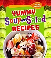 Yummy Soup and Salad Recipes (Library Binding)
