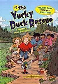 The Yucky Duck Rescue: A Mystery about Pollution (Paperback)