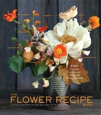 The Flower Recipe Book (Hardcover)
