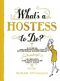 Whats a Hostess to Do? (Paperback)