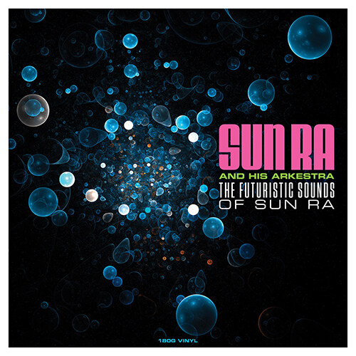 [수입] Sun Ra - The Futuristic Sounds Of Sun Ra [180g LP]