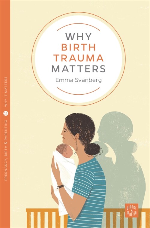 Why Birth Trauma Matters (Paperback)