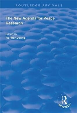 THE NEW AGENDA FOR PEACE RESEARCH (Hardcover)