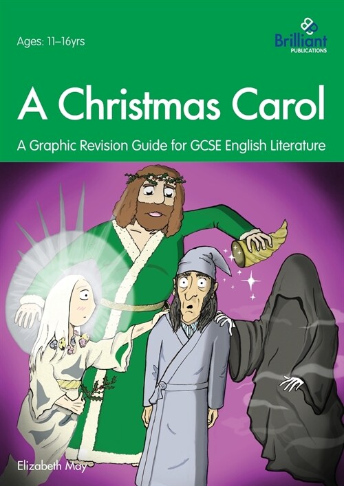 A Christmas Carol: A Graphic Revision Guide for GCSE English Literature : A Graphic Revision Guide for GCSE English Literature (Paperback)