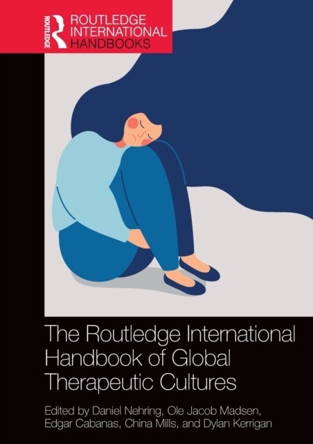 The Routledge International Handbook of Global Therapeutic Cultures (Hardcover)