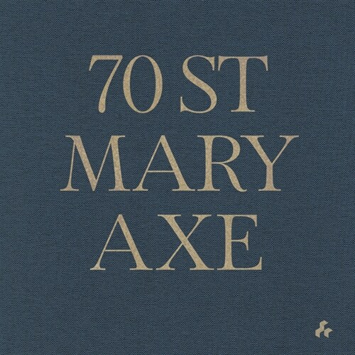 70 St Mary Axe (Hardcover)