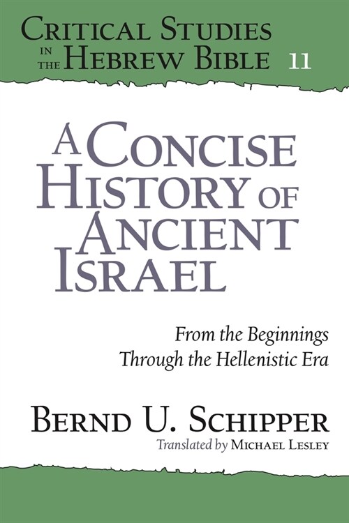 A Concise History of Ancient Israel: From the Beginnings Through the Hellenistic Era (Paperback)