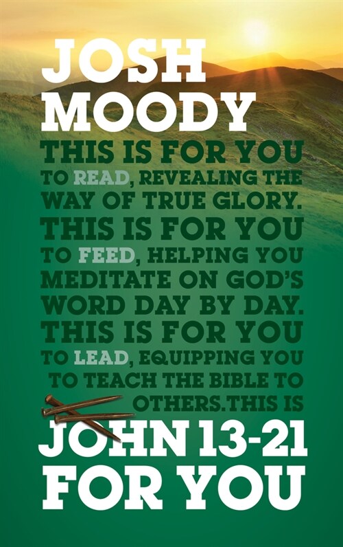John 13-21 For You : Revealing the way of true glory (Paperback)
