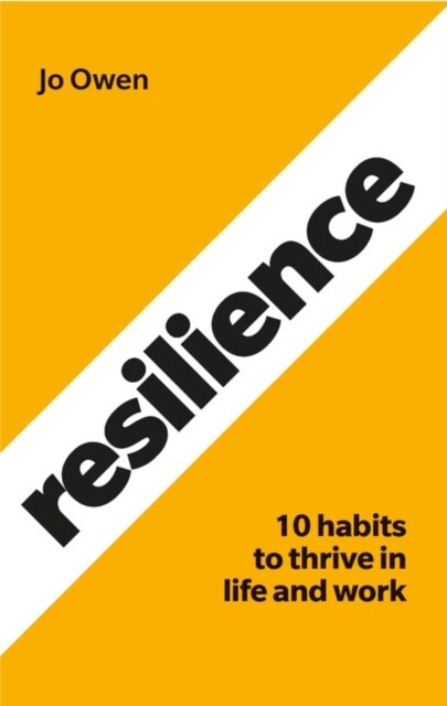 Resilience : 10 habits to sustain high performance (Paperback)