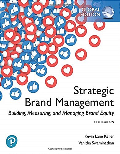 Strategic Brand Management: Building, Measuring, and Managing Brand Equity, Global Edition (Paperback, 5 ed)