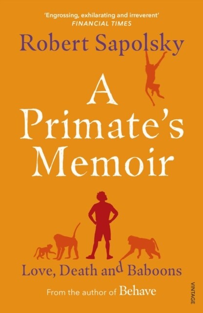 A Primates Memoir : Love, Death and Baboons (Paperback)