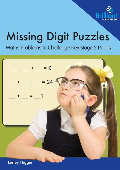 Missing Digit Puzzles : Maths Problems to Challenge Key Stage 2 Pupils (Paperback)