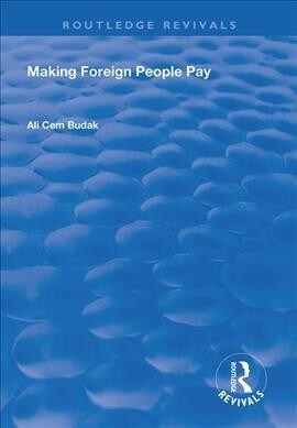 Making Foreign People Pay (Hardcover)