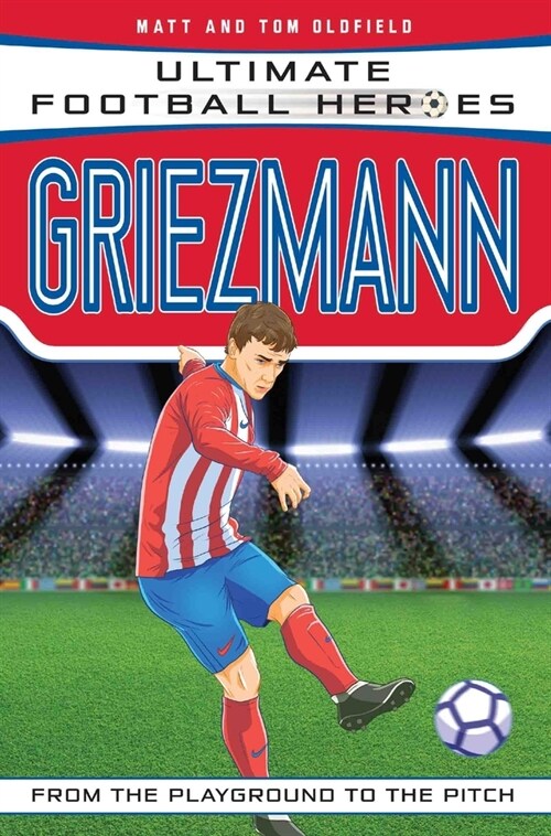 Griezmann (Ultimate Football Heroes) - Collect Them All! (Paperback)
