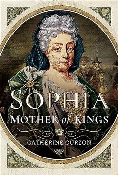 Sophia: Mother of Kings (Hardcover)