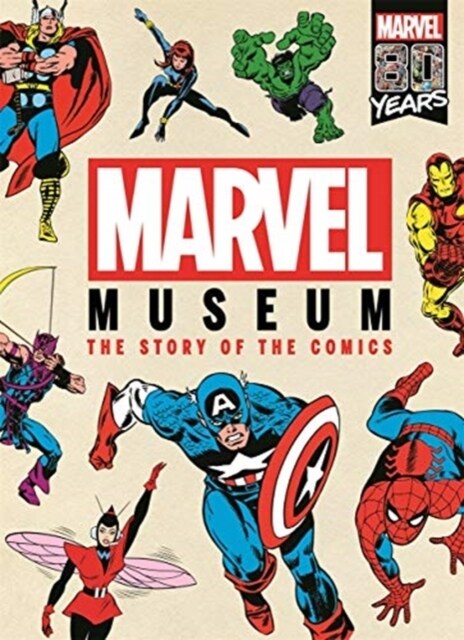 Marvel Museum : The Story of the Comics (Hardcover)