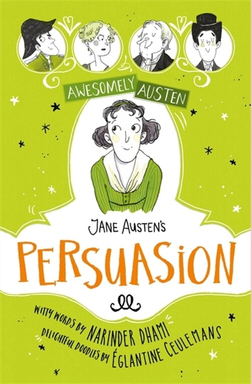 Awesomely Austen - Illustrated and Retold: Jane Austens  Persuasion (Hardcover)