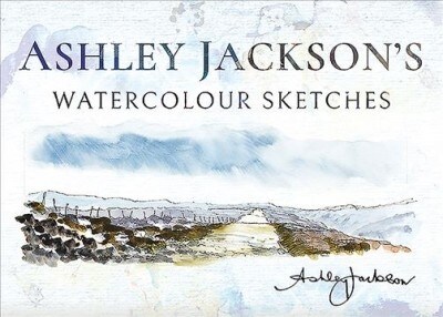 Ashley Jacksons Watercolour Sketches (Hardcover)