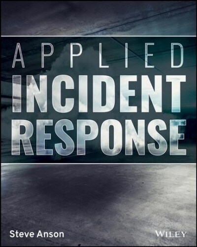 Applied Incident Response (Paperback)