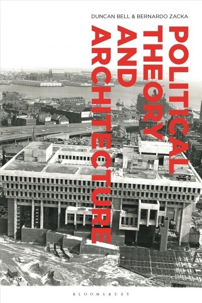 Political Theory and Architecture (Hardcover)