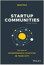 Startup Communities: Building an Entrepreneurial Ecosystem in Your City (Hardcover, 2)