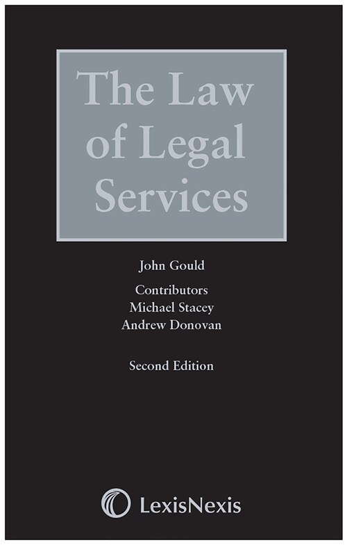 Law of Legal Services, The (Hardcover, 2 ed)