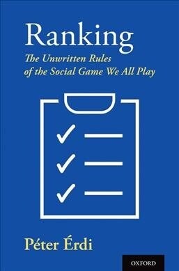 Ranking: The Unwritten Rules of the Social Game We All Play (Hardcover)