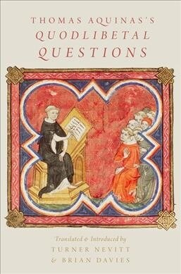 Thomas Aquinass Quodlibetal Questions (Hardcover)