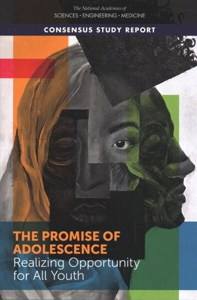 The Promise of Adolescence: Realizing Opportunity for All Youth (Paperback)