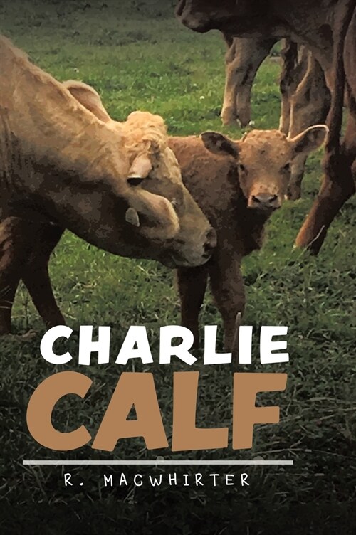 Charlie Calf (Hardcover)