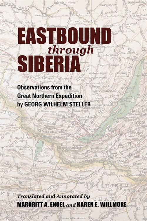 Eastbound Through Siberia: Observations from the Great Northern Expedition (Paperback)