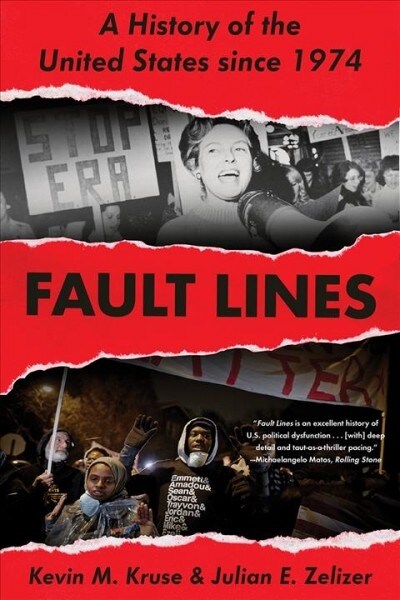 Fault Lines: A History of the United States Since 1974 (Paperback)