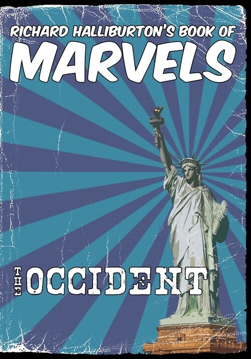 Richard Halliburtons Book of Marvels: the Occident (Paperback)