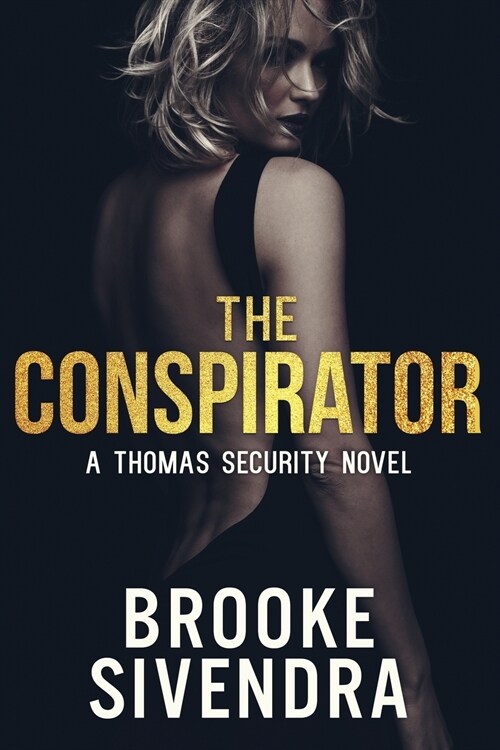 The Conspirator: A Thomas Security Novel (Paperback)